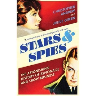 预订Stars and Spies:The Astonishing History of Espionage and Show Business