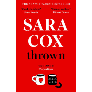 【预售】英文原版Thrown SARA COX'S GLORIOUS FEELGOOD NOVEL抛出 莎拉·考克斯的光辉感觉良好的小说Coronet Books文学小说书籍