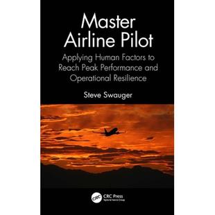 【4周达】Master Airline Pilot: Applying Human Factors to Reach Peak Performance and Operational Resil... [9781032383446]