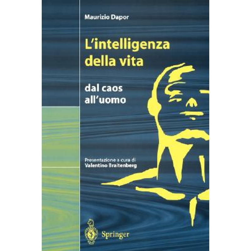 【4周达】L'Intelligenza Della Vita: Dal Caos All'uomo [9788847001862]