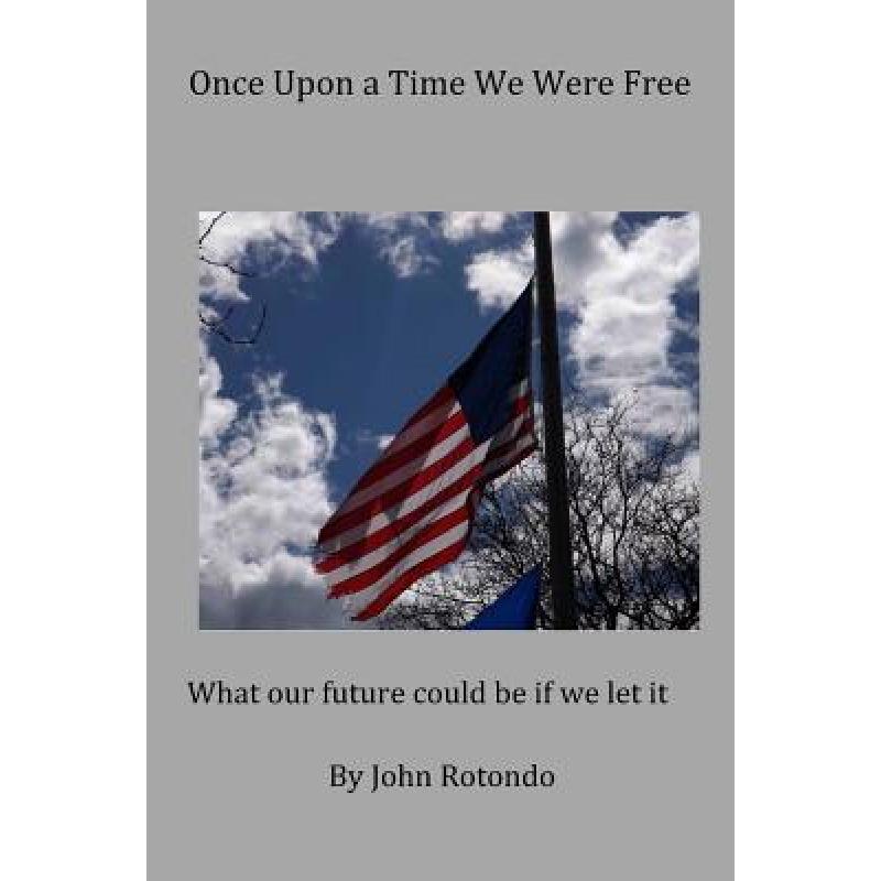 【4周达】Once Upon a Time We Were Free [9780615793436]