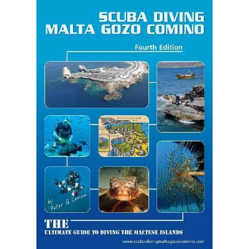 【4周达】Scuba Diving Malta Gozo Comino: The Ultimate Guide to Diving the Maltese Islands [9780954178932]