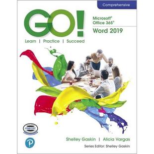 【4周达】Go! with Microsoft Office 365, Word 2019 Comprehensive [9780135442845]