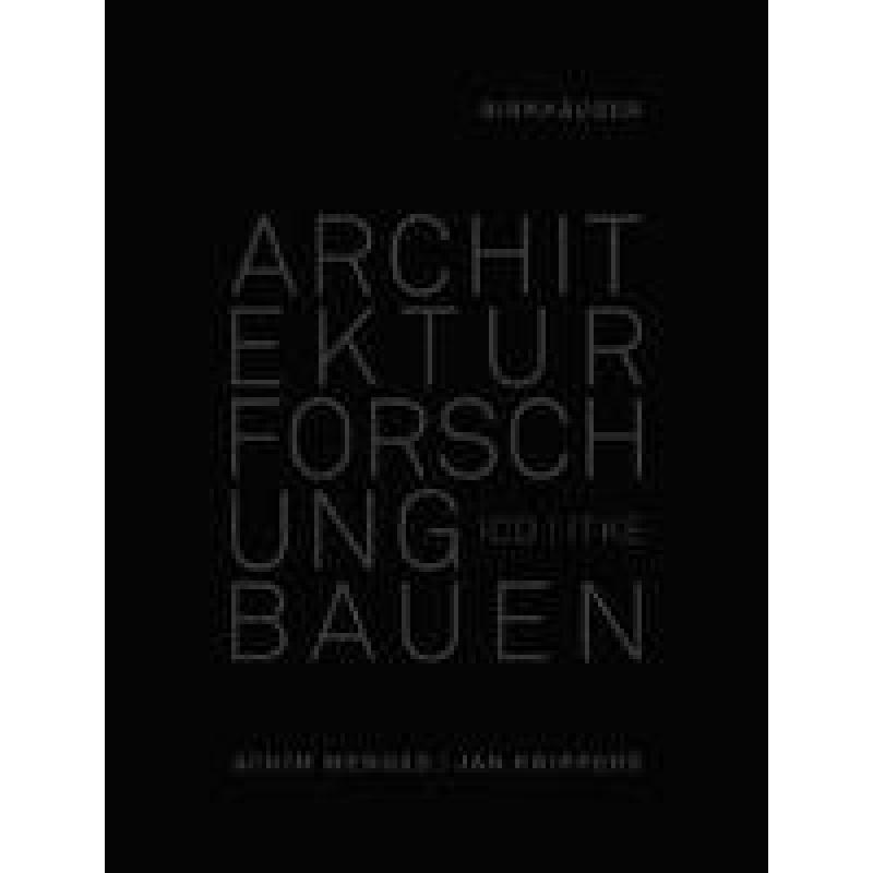 【4周达】Architektur Forschung Bauen - ICD/ITKE 2010-2020 [9783035620368]