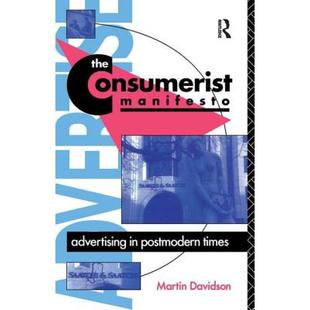 【4周达】The Consumerist Manifesto: Advertising in Postmodern Times [9781138442948]