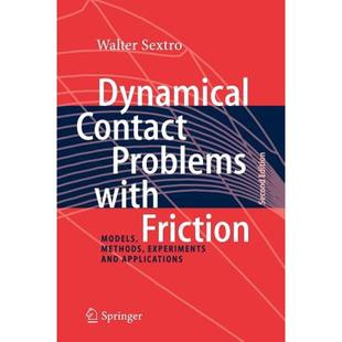 【4周达】Dynamical Contact Problems with Friction : Models, Methods, Experiments and Applications [9783642089091]