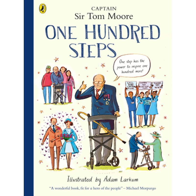 【4周达】One Hundred Steps: The Story of Captain Sir Tom Moore [9780241486788]