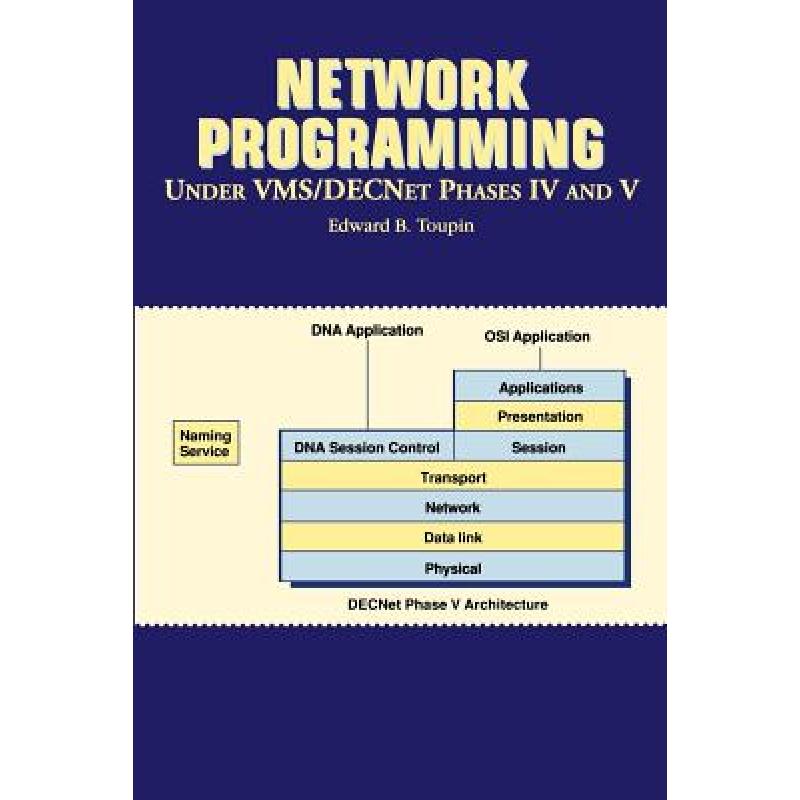 【4周达】Network Programming Under VMS/DecNet Phases IV and V [9780894354410]