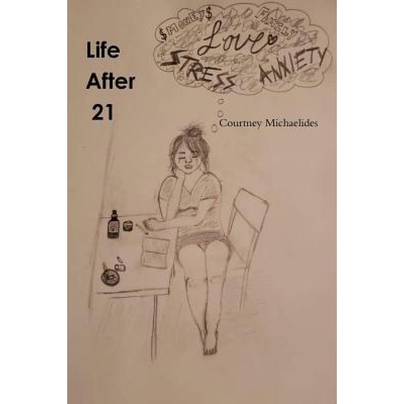 【4周达】Life After 21 [9780359375264]