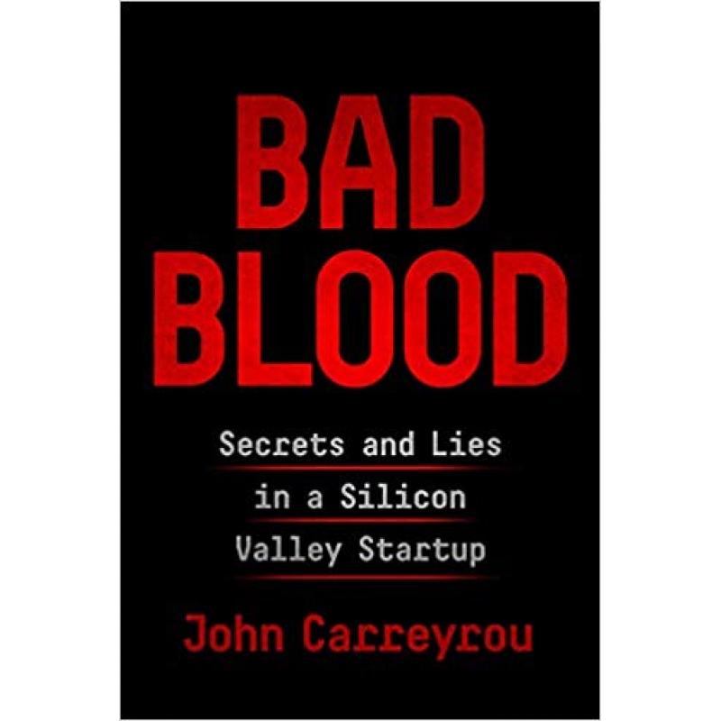 现货 滴血成金 坏血:硅谷初创企业的秘密和谎言 Bad Blood: Secrets and Lies in a Silicon Valley Startup 简装 [9781509868070]