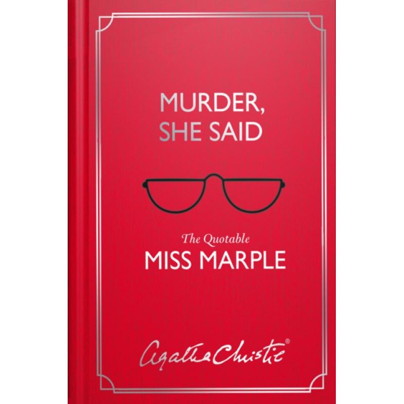 Murder, She Said: The Quotable Miss Marple [9780008356323]