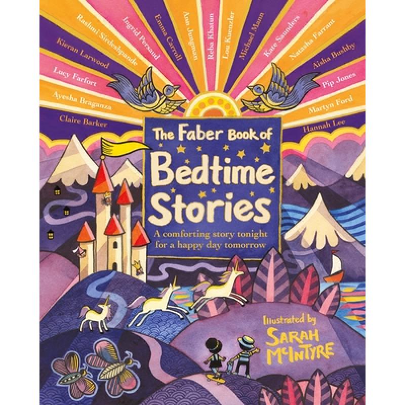 The Faber Book of Bedtime Stories: A Comforting Story Tonight for a Happy Day Tomorrow [9780571363933]