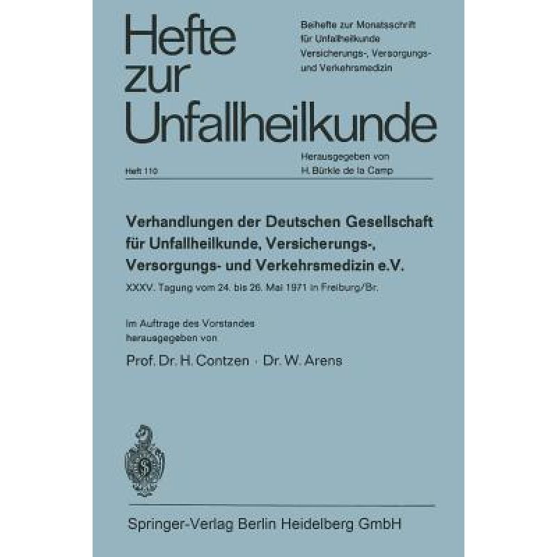 【4周达】Verhandlungen Der Deutschen Gesellschaft Fur Unfallheilkunde, Versicherungs-, Versorgungs- U... [9783540057673]