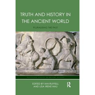 【4周达】Truth and History in the Ancient World : Pluralising the Past [9780367871628]