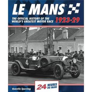 【4周达】Le Mans 1923-29: The Official History of the World's Greatest Motor Race [9781910505083]