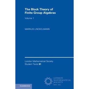 【4周达】The Block Theory of Finite Group Algebras: Volume 1 [9781108425919]