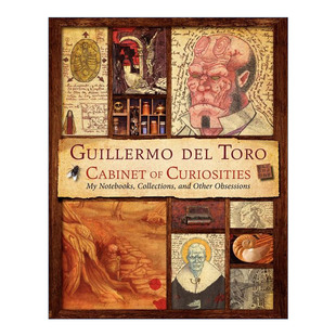 吉尔莫德尔托罗的奇思妙想  英文原版 Guillermo del Toro Cabinet of Curiosities 我的私人笔记 收藏品和其他爱好 精装 进口书籍