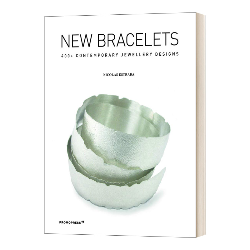 华研原版 英文原版 New Bracelets 400+ Contemporary Jewellery Designs 新手链 400多种当代珠宝设计 英文版 进口英语原版书籍