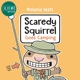 松鼠斯卡迪的露营记 Melanie Watt Scaredy Squirrel Goes Camping 英文原版进口图书 儿童绘本 故事图画书 又日新