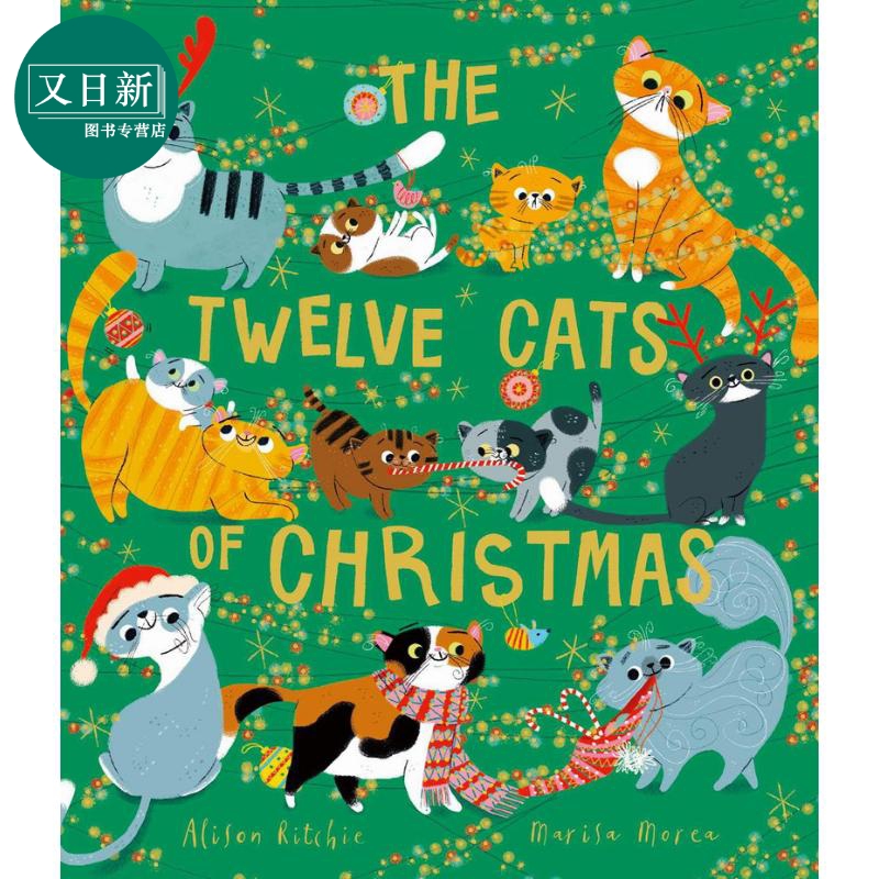 12只圣诞猫猫 Marisa Morea：Twelve Cats Of Christmas 英文原版 儿童绘本 动物故事图画书 精品绘本 进口图书 又日新