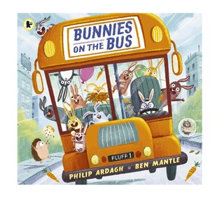 预售 英文原版 Ben Mantle Bunnies on the Bus 巴士上的小兔子 精品绘本 低幼幽默韵律启蒙绘本 英文原版 3-6岁