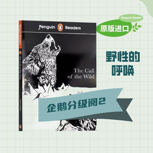 【现货】英文原版 Penguin Reader Level 2 The Call of the Wild 企鹅分级阅读第2级 野性的呼唤 英文版