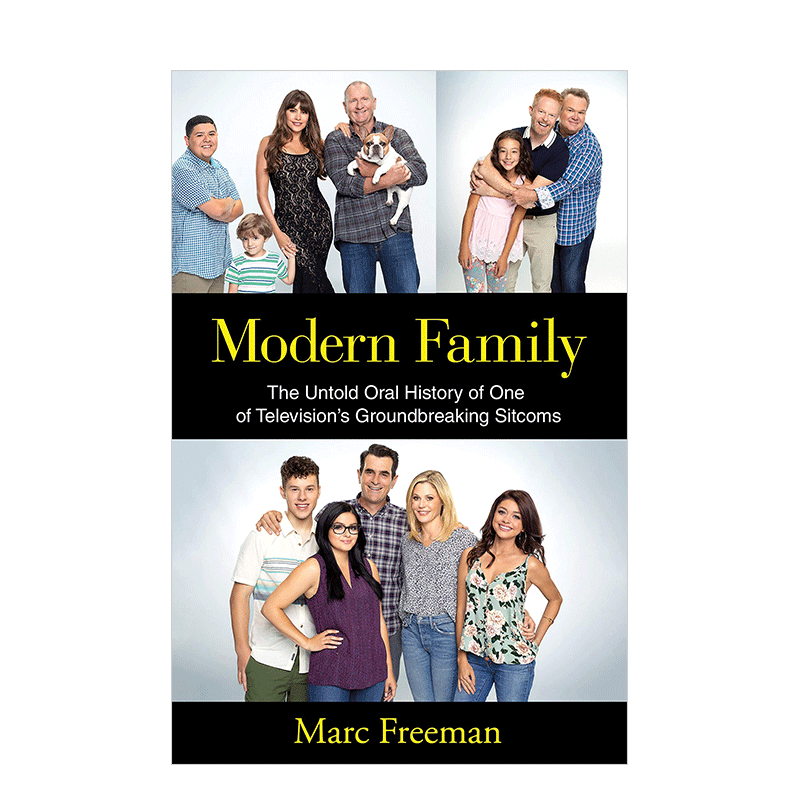 【现货】摩登家庭幕后故事英文电影精装进口原版外版书Modern Family: The Untold Oral History of One of Television’s Groundb