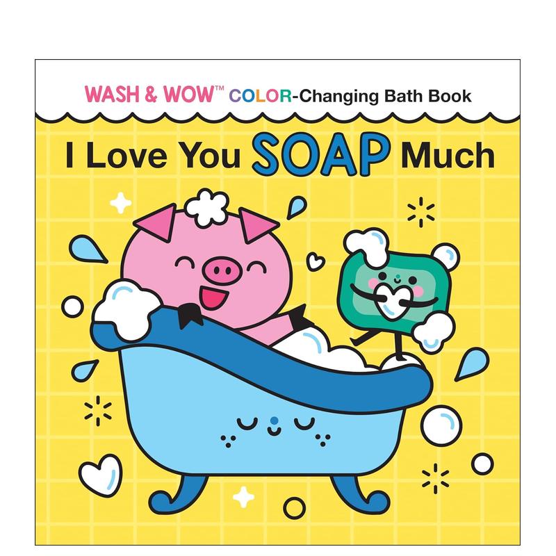 【预售】我非常爱你肥皂 I Love You Soap Much 英文原版儿童图书