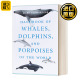 英文原版 Handbook of Whales Dolphins and Porpoises of the World 世界鲸鱼 海豚和鼠海豚手册 英文版 进口英语原版书籍