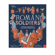 预售 英文原版 British Museum: Roman Soldiers 大英博物馆:探索古罗马军队的世界 艺术插画儿童绘本 历史人文科普 Nosy Crow