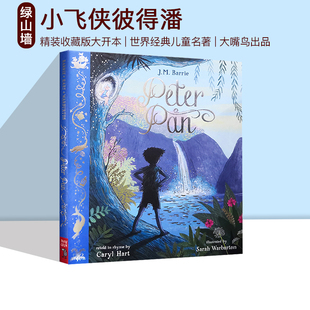 预售 英文原版 Peter Pan (Nosy Crow Classics) 小飞侠彼得潘 精装收藏版大开本 世界经典儿童英文名著绘本版 大嘴鸟出品