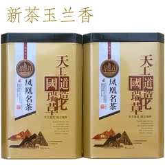 凤凰茶清香型玉兰香凤凰单枞茶潮州乌龙茶高山茶叶乌岽单丛单从茶