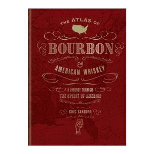 The Atlas of Bourbon and American Whiskey 美国波旁和威士忌图集 精装