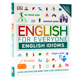 DK习语指南 English for Everyone English Idioms 英文原版 人人学英语习语自学指南软精装 英语学习工具书 带答案音频