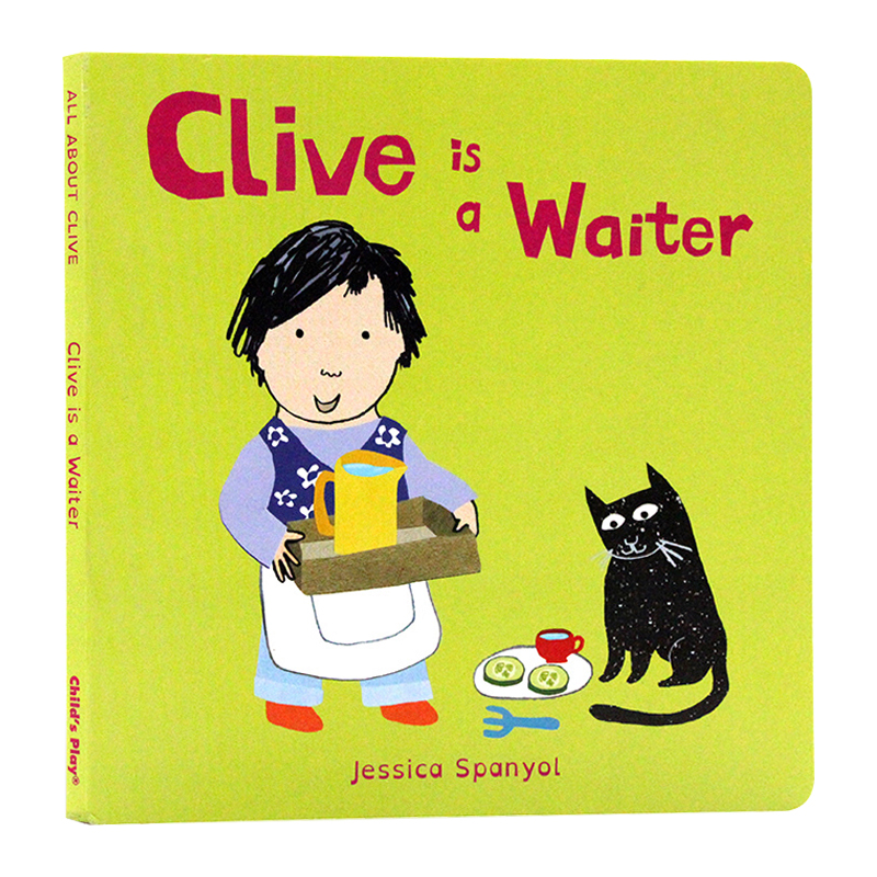 服务员 Child's Play 职业认知系列 Clive is a Waiter 英文原版绘本 Jessica Spanyol 儿童启蒙图画书 培养儿童职业概念树立理想