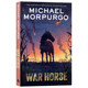 战马 英文原版小说  War Horse Michael Morpurgo 儿童文学 一个男孩与一匹马的传奇友谊 进口正版书籍 英文版图书可搭配夏洛的网