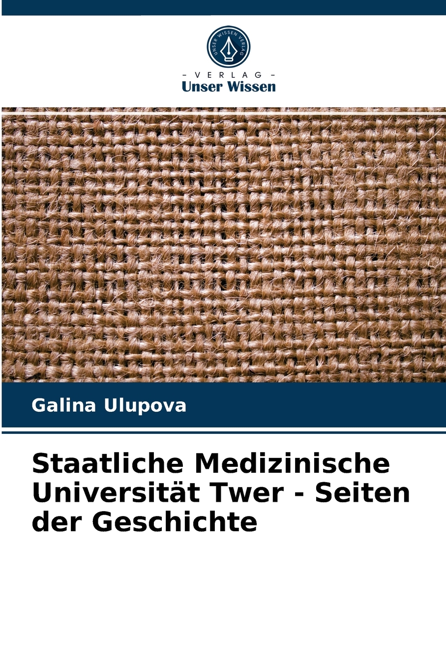 预售 按需印刷Staatliche Medizinische Universit?t Twer - Seiten der Geschichte德语ger