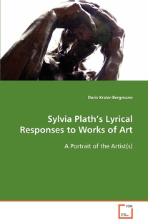 预售 按需印刷 Sylvia Plath’s Lyrical Responses to Works of Art