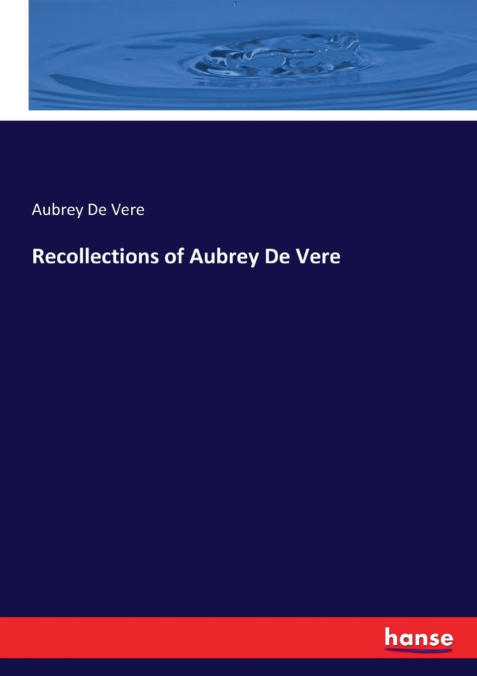 【预售 按需印刷】Recollections of Aubrey De Vere