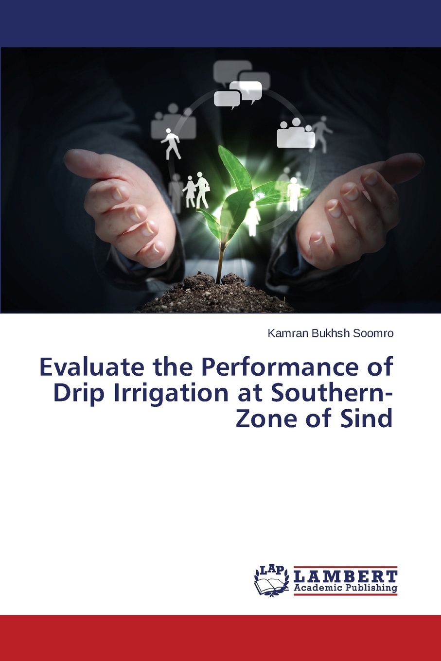 【预售 按需印刷】Evaluate the Performance of Drip Irrigation at Southern-Zone of Sind