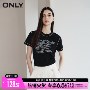 【正肩百搭T】ONLY2024夏季新款时尚字母印花圆领正肩短款T恤女