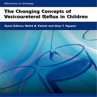 【预售】the changing concepts of vesicoureteral reflux in
