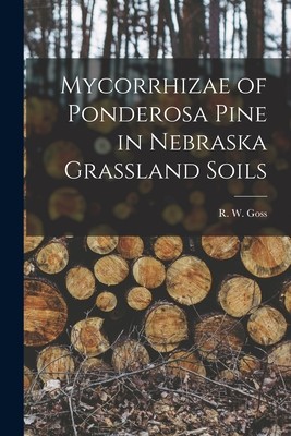 【预售】mycorrhizae of ponderosa pine in nebraska grassland