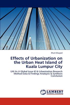【預售】Effects of Urbanization on the Urban Heat Island of Kuala Lumpur City在類目 書籍/雜誌/報紙, 進口原版書(含港臺), 科普讀物原版書中 - 來自Buy2taobao.com提供專業的淘寶代購服務