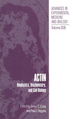 [预订]Actin: Biophysics, Biochemistry and Cell Biology 9780306448102