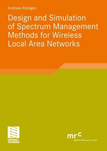 【预订】Design and Simulation of Spectrum Management Methods for Wireless Local Area Networks