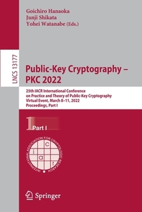 【预订】Public-Key Cryptography – PKC 2022 9783030971205