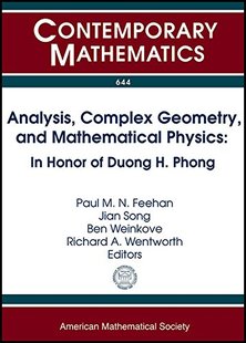 【预售】Analysis, Complex Geometry, and Mathematical Physics: In Honor of Duong H. Phong