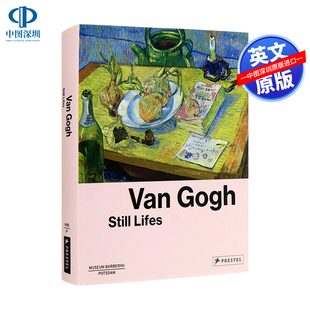英文原版 Van Gogh: Still Lifes 梵高:静物画 文森特·梵高职业生涯发展回顾 现代艺术流派代表 独特艺术风格画册 正版书