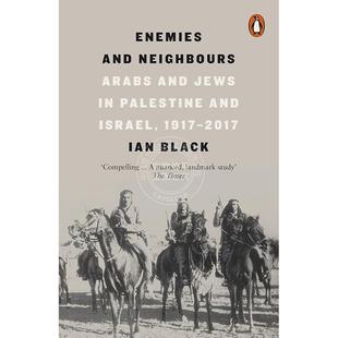 现货 敌人与邻居 以巴的阿拉伯人与犹太人 Ian Black 伊恩·布莱克  英文原版 Enemies and Neighbours